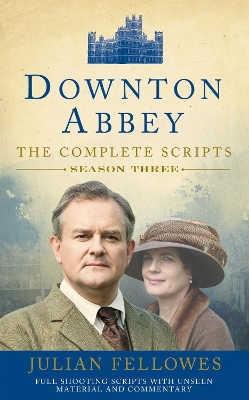 Book cover for Downton Abbey: Series 3 Scripts (Official)