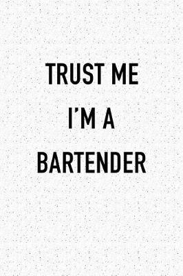 Book cover for Trust Me I'm a Bartender