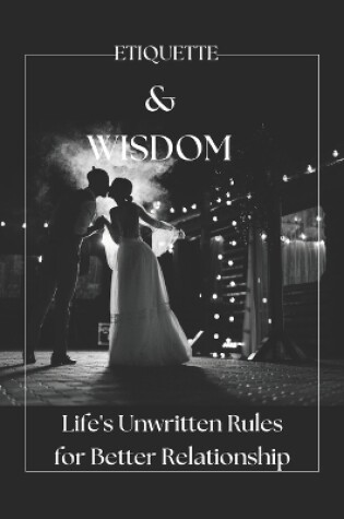 Cover of Etiquette & Wisdom