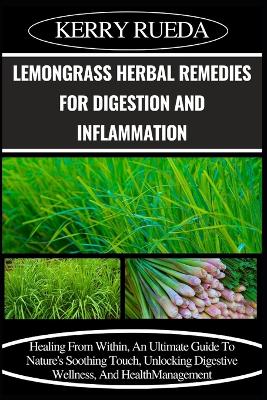 Book cover for Lemongrass Herbal Remedies for Digestion and Inflammation