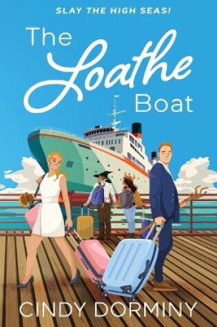 Cover of The Loathe Boat