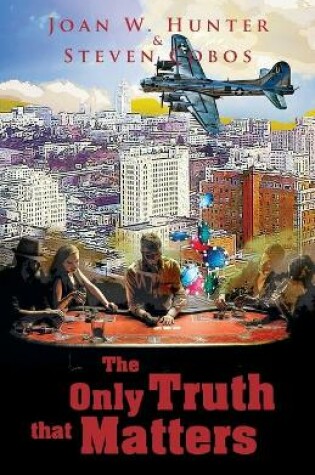 Cover of The Only Truth That Matters