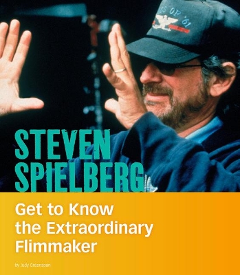 Book cover for Steven Spielberg: Get to Know the Extraordinary Filmmaker (People You Should Know)