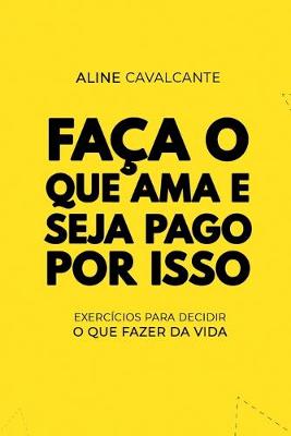 Cover of Faça o que ama e seja pago por isso