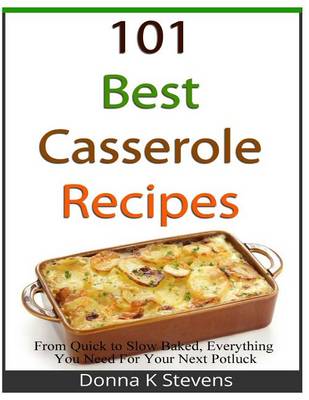 Book cover for 101 Best Casserole Recipes