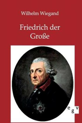 Cover of Friedrich der Grosse