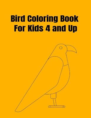 Book cover for Bird Coloring Book For Kids 4 and Up