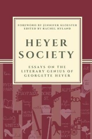 Cover of Heyer Society - Essays on the Literary Genius of Georgette Heyer