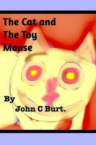 Cover of The Cat and The Toy Mouse.