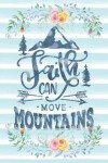 Book cover for Faith Can Move Mountains