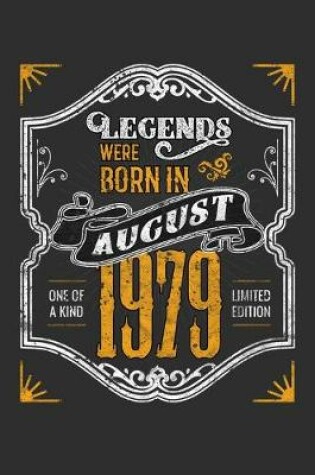 Cover of Legends Were Born in August 1979 One Of A Kind Limited Edition