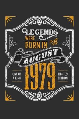 Book cover for Legends Were Born in August 1979 One Of A Kind Limited Edition