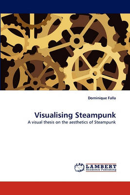 Book cover for Visualising Steampunk