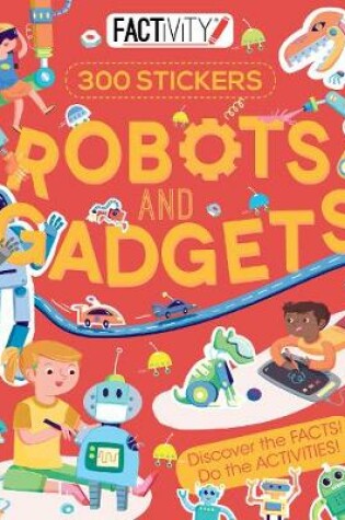 Cover of Factivity Robots and Gadgets