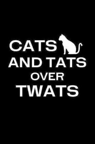 Cover of Cats and Tats over Twats