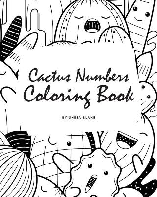 Book cover for Cactus Numbers Coloring Book for Children (8x10 Coloring Book / Activity Book)