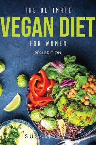 Cover of The Ultimate Vegan Diet for Women