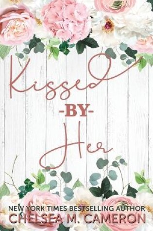 Cover of Kissed By Her