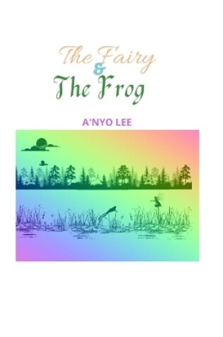 Cover of The Fairy & The Frog