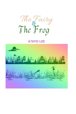 Book cover for The Fairy & The Frog