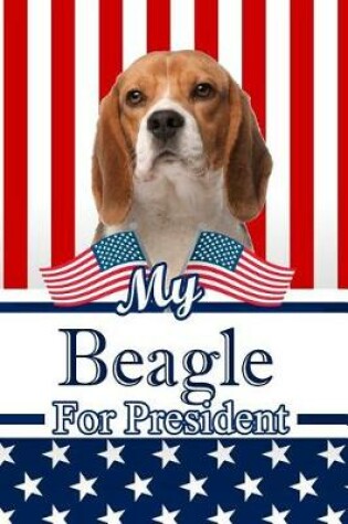 Cover of My Beagle for President