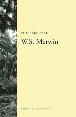 Book cover for The Essential W.S. Merwin