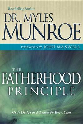 Book cover for The Fatherhood Principle