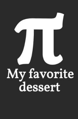 Cover of π My favorite dessert