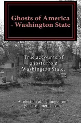 Cover of Ghosts of America - Washington State