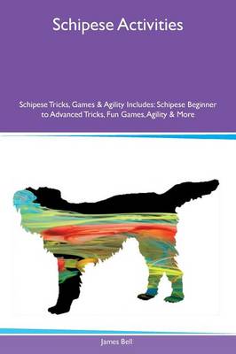 Book cover for Schipese Activities Schipese Tricks, Games & Agility Includes