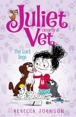 Book cover for The Lost Dogs: Juliet, Nearly a Vet (Book 7)