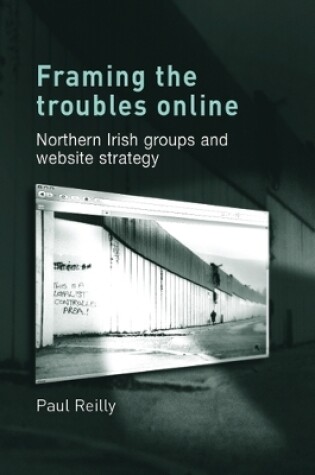 Cover of Framing the Troubles Online