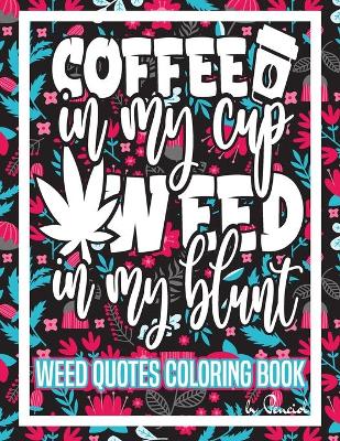 Book cover for Weed Quotes Coloring Book