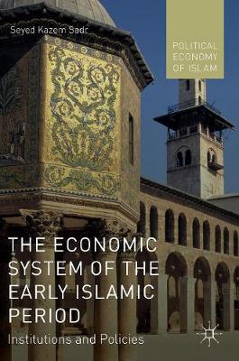 Book cover for The Economic System of the Early Islamic Period