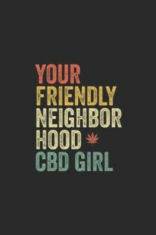 Cover of Your Friendly Neighborhood CBD Girl