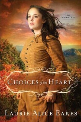 Cover of Choices Of The Heart