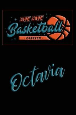 Cover of Live Love Basketball Forever Octavia