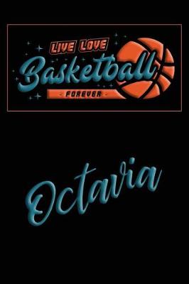Book cover for Live Love Basketball Forever Octavia