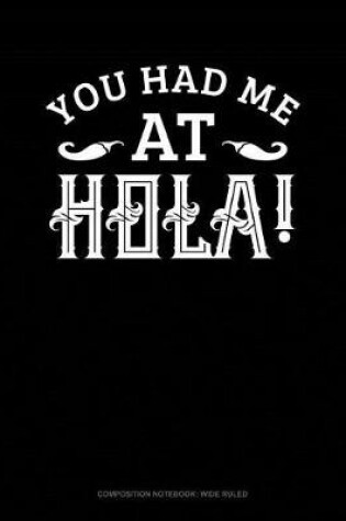 Cover of You Had Me at Hola