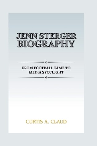 Cover of Jenn Sterger Biography