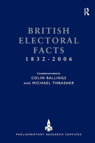 Cover of British Electoral Facts 1832-2006