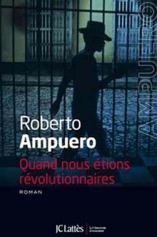 Cover of Quand Nous Etions Revolutionnaires