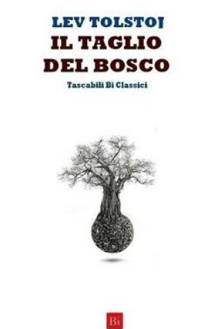 Cover of Il Taglio del Bosco (Edizione Tascabile)