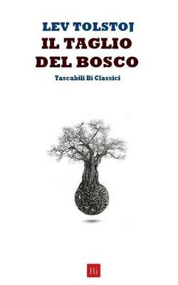 Book cover for Il Taglio del Bosco (Edizione Tascabile)