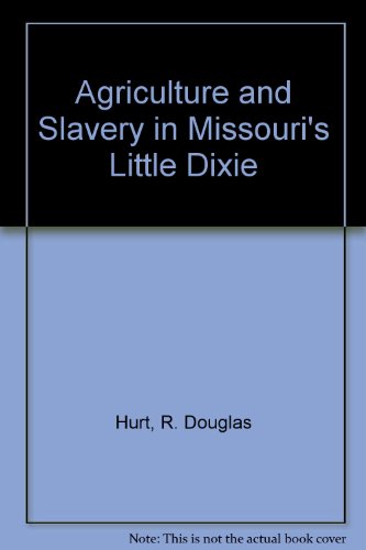 Book cover for Agriculture and Slavery in Missouri's Little Dixie