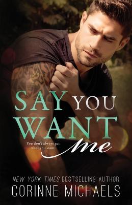 Book cover for Say You Want Me