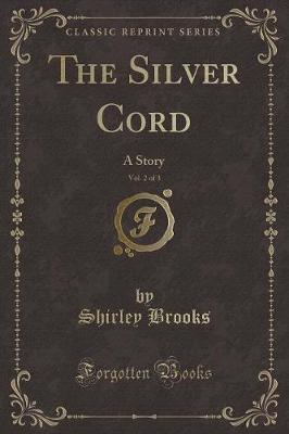 Book cover for The Silver Cord, Vol. 2 of 3