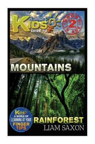 Cover of A Smart Kids Guide to Mountains and Rainforest