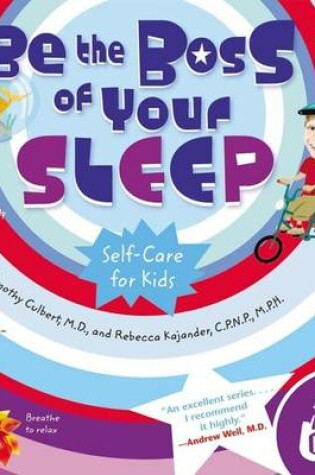 Cover of Be the Boss of Your Sleep: Self-Care for Kids