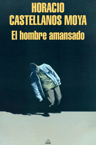 Cover of El hombre amansado / The Tamed Man